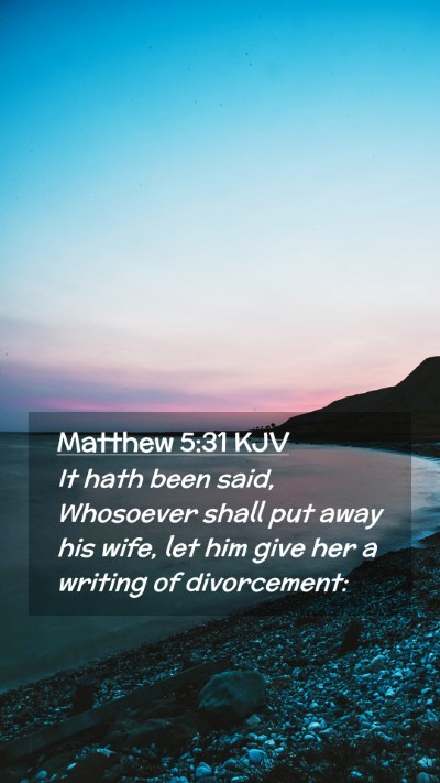 Picture 02 - Matthew 5:31 KJV Mobile Phone Wallpaper - It hath been said, Whosoever shall put away his - Mobile Bible Verse Wallpaper
