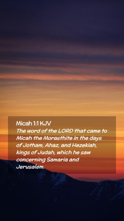 Picture 02 - Micah 1:1 KJV Mobile Phone Wallpaper - The word of the LORD that came to Micah the - Mobile Bible Verse Wallpaper
