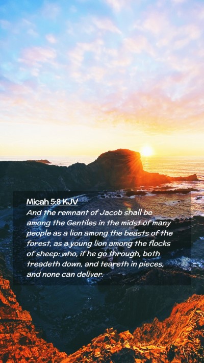 Picture 02 - Micah 5:8 KJV Mobile Phone Wallpaper - And the remnant of Jacob shall be among the - Mobile Bible Verse Wallpaper
