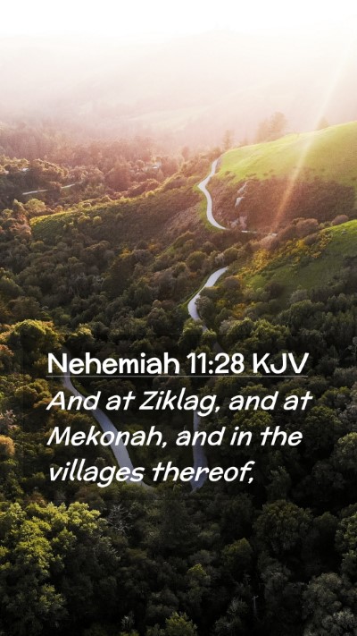 Picture 02 - Nehemiah 11:28 KJV Mobile Phone Wallpaper - And at Ziklag, and at Mekonah, and in the - Mobile Bible Verse Wallpaper