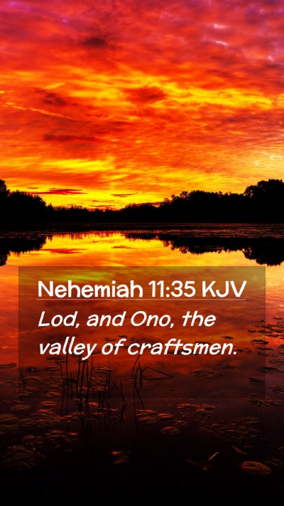 Picture 02 - Nehemiah 11:35 KJV Mobile Phone Wallpaper - Lod, and Ono, the valley of - Mobile Bible Verse Wallpaper