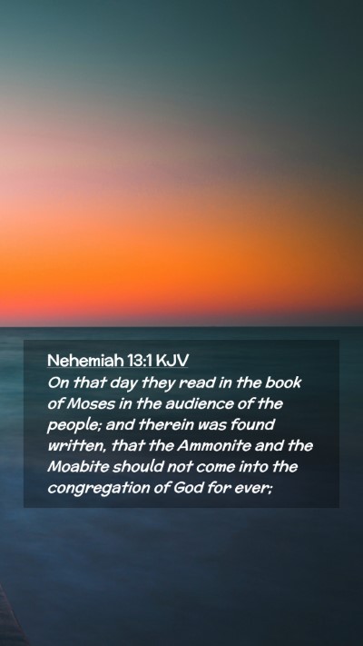 Picture 02 - Nehemiah 13:1 KJV Mobile Phone Wallpaper - On that day they read in the book of Moses in the - Mobile Bible Verse Wallpaper