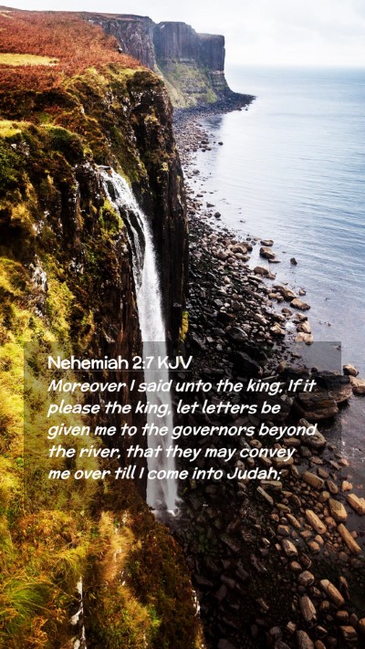 Picture 02 - Nehemiah 2:7 KJV Mobile Phone Wallpaper - Moreover I said unto the king, If it please the - Mobile Bible Verse Wallpaper