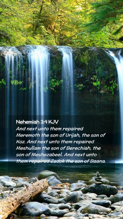 Picture 02 - Nehemiah 3:4 KJV Mobile Phone Wallpaper - And next unto them repaired Meremoth the son of - Mobile Bible Verse Wallpaper