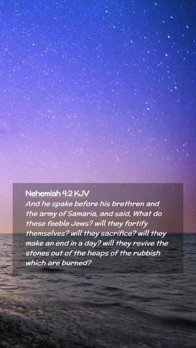 Picture 02 - Nehemiah 4:2 KJV Mobile Phone Wallpaper - And he spake before his brethren and the army of - Mobile Bible Verse Wallpaper