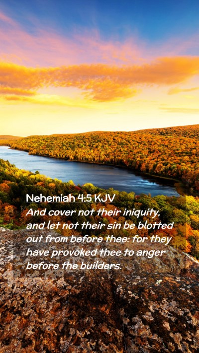 Picture 02 - Nehemiah 4:5 KJV Mobile Phone Wallpaper - And cover not their iniquity, and let not their - Mobile Bible Verse Wallpaper