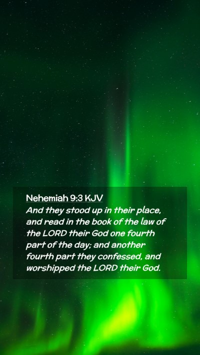 Picture 02 - Nehemiah 9:3 KJV Mobile Phone Wallpaper - And they stood up in their place, and read in the - Mobile Bible Verse Wallpaper