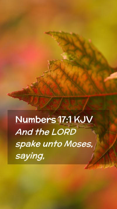 Picture 02 - Numbers 17:1 KJV Mobile Phone Wallpaper - And the LORD spake unto Moses, - Mobile Bible Verse Wallpaper