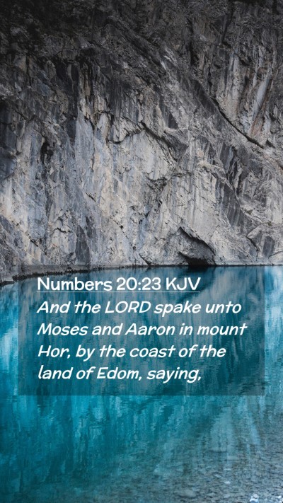 Picture 02 - Numbers 20:23 KJV Mobile Phone Wallpaper - And the LORD spake unto Moses and Aaron in mount - Mobile Bible Verse Wallpaper