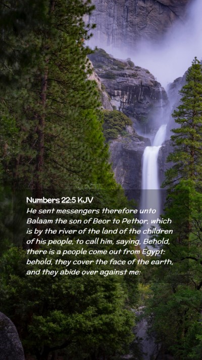 Picture 02 - Numbers 22:5 KJV Mobile Phone Wallpaper - He sent messengers therefore unto Balaam the son - Mobile Bible Verse Wallpaper
