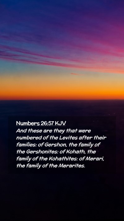 Picture 02 - Numbers 26:57 KJV Mobile Phone Wallpaper - And these are they that were numbered of the - Mobile Bible Verse Wallpaper