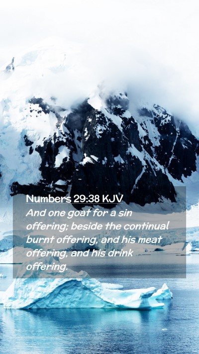 Picture 02 - Numbers 29:38 KJV Mobile Phone Wallpaper - And one goat for a sin offering; beside the - Mobile Bible Verse Wallpaper