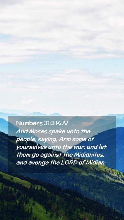 Picture 02 - Numbers 31:3 KJV Mobile Phone Wallpaper - And Moses spake unto the people, saying, Arm some - Mobile Bible Verse Wallpaper