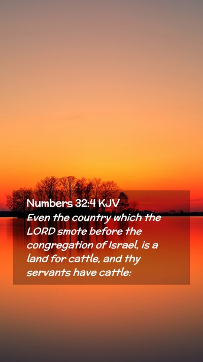 Picture 02 - Numbers 32:4 KJV Mobile Phone Wallpaper - Even the country which the LORD smote before the - Mobile Bible Verse Wallpaper