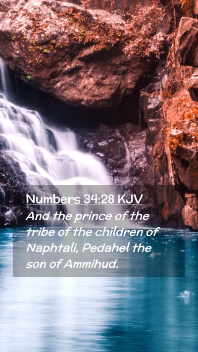 Picture 02 - Numbers 34:28 KJV Mobile Phone Wallpaper - And the prince of the tribe of the children of - Mobile Bible Verse Wallpaper