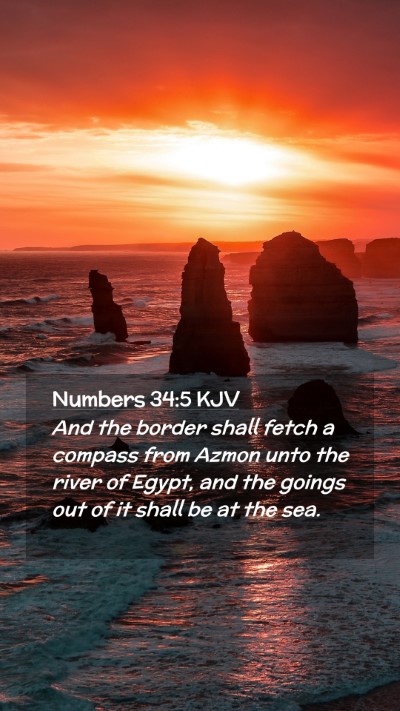 Picture 02 - Numbers 34:5 KJV Mobile Phone Wallpaper - And the border shall fetch a compass from Azmon - Mobile Bible Verse Wallpaper
