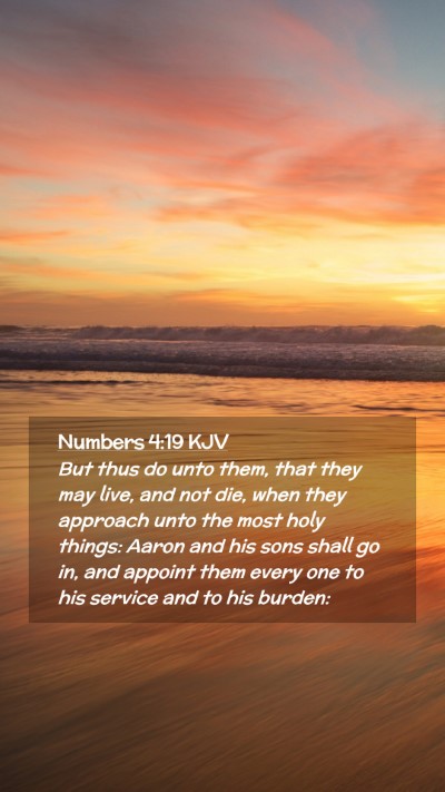 Picture 02 - Numbers 4:19 KJV Mobile Phone Wallpaper - But thus do unto them, that they may live, and - Mobile Bible Verse Wallpaper