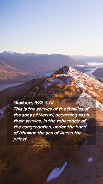 Picture 02 - Numbers 4:33 KJV Mobile Phone Wallpaper - This is the service of the families of the sons - Mobile Bible Verse Wallpaper