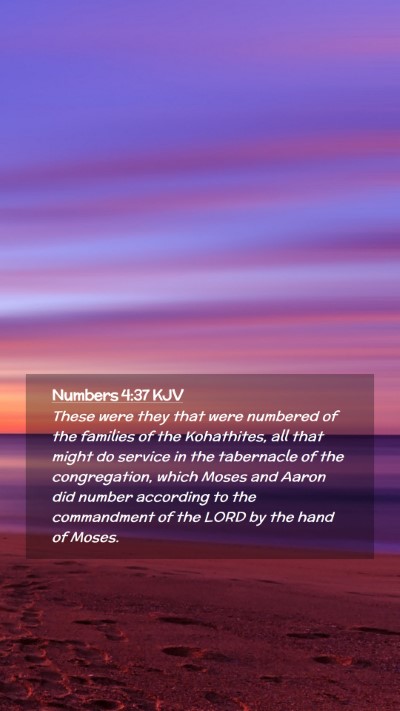 Picture 02 - Numbers 4:37 KJV Mobile Phone Wallpaper - These were they that were numbered of the - Mobile Bible Verse Wallpaper