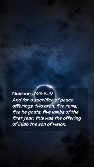 Picture 02 - Numbers 7:29 KJV Mobile Phone Wallpaper - And for a sacrifice of peace offerings, two oxen, - Mobile Bible Verse Wallpaper