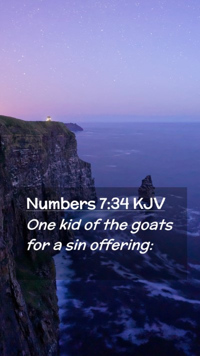 Picture 02 - Numbers 7:34 KJV Mobile Phone Wallpaper - One kid of the goats for a sin - Mobile Bible Verse Wallpaper