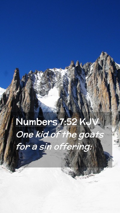 Picture 02 - Numbers 7:52 KJV Mobile Phone Wallpaper - One kid of the goats for a sin - Mobile Bible Verse Wallpaper