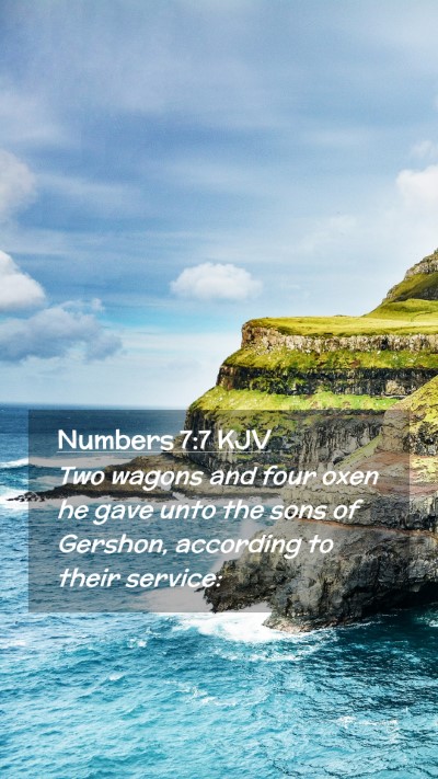 Picture 02 - Numbers 7:7 KJV Mobile Phone Wallpaper - Two wagons and four oxen he gave unto the sons of - Mobile Bible Verse Wallpaper
