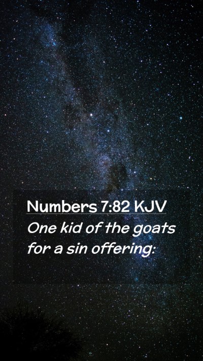Picture 02 - Numbers 7:82 KJV Mobile Phone Wallpaper - One kid of the goats for a sin - Mobile Bible Verse Wallpaper
