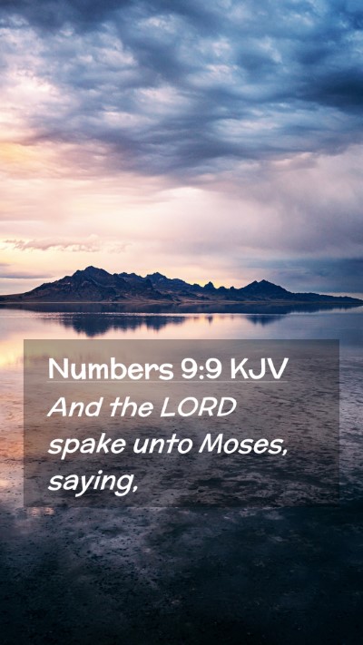 Picture 02 - Numbers 9:9 KJV Mobile Phone Wallpaper - And the LORD spake unto Moses, - Mobile Bible Verse Wallpaper
