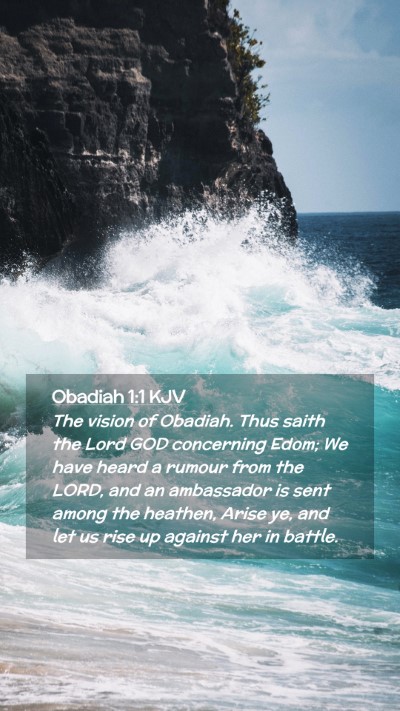 Picture 02 - Obadiah 1:1 KJV Mobile Phone Wallpaper - The vision of Obadiah. Thus saith the Lord GOD - Mobile Bible Verse Wallpaper