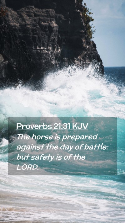 Picture 02 - Proverbs 21:31 KJV Mobile Phone Wallpaper - The horse is prepared against the day of battle: - Mobile Bible Verse Wallpaper