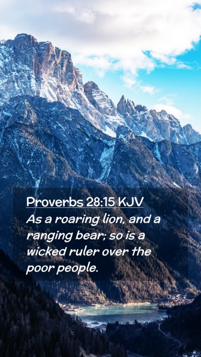 Picture 02 - Proverbs 28:15 KJV Mobile Phone Wallpaper - As a roaring lion, and a ranging bear; so is a - Mobile Bible Verse Wallpaper