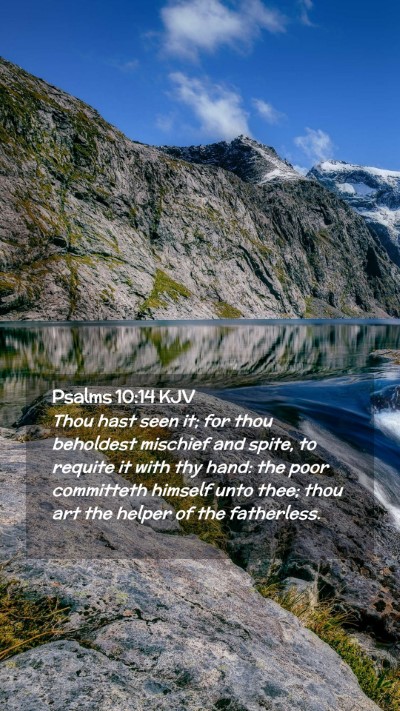 Picture 02 - Psalms 10:14 KJV Mobile Phone Wallpaper - Thou hast seen it; for thou beholdest mischief - Mobile Bible Verse Wallpaper