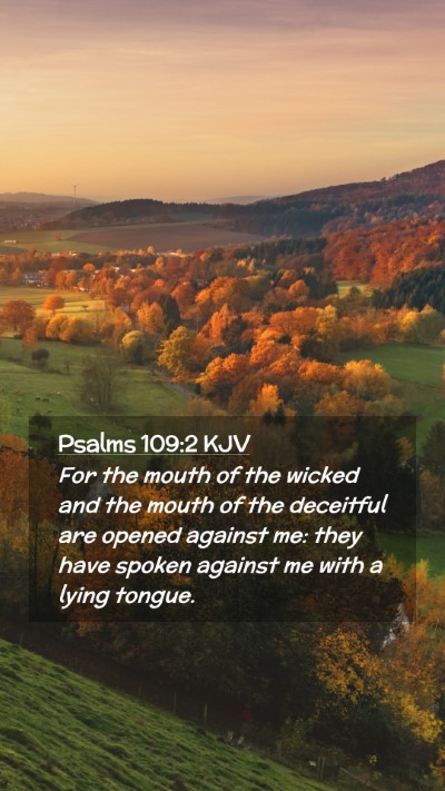 Picture 02 - Psalms 109:2 KJV Mobile Phone Wallpaper - For the mouth of the wicked and the mouth of the - Mobile Bible Verse Wallpaper