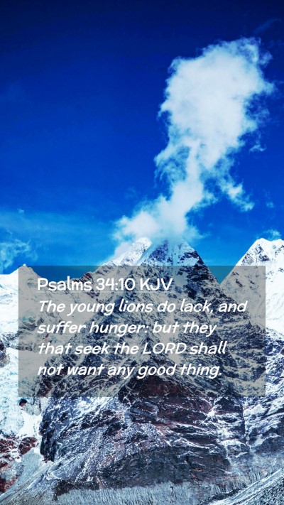 Picture 02 - Psalms 34:10 KJV Mobile Phone Wallpaper - The young lions do lack, and suffer hunger: but - Mobile Bible Verse Wallpaper