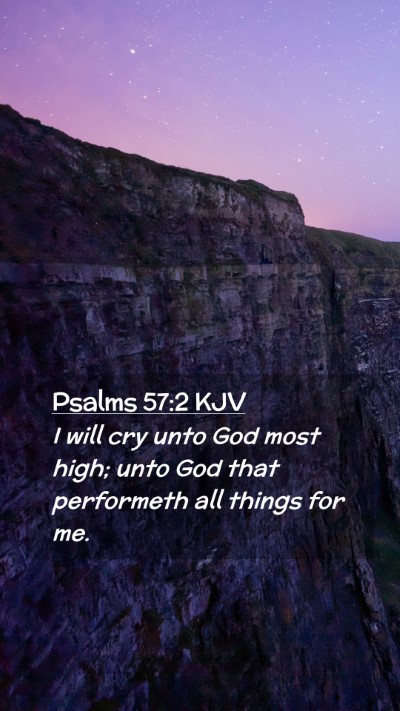 Picture 02 - Psalms 57:2 KJV Mobile Phone Wallpaper - I will cry unto God most high; unto God that - Mobile Bible Verse Wallpaper