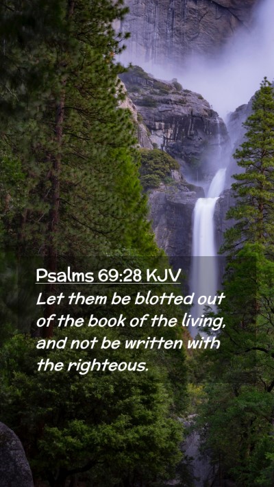 Picture 02 - Psalms 69:28 KJV Mobile Phone Wallpaper - Let them be blotted out of the book of the - Mobile Bible Verse Wallpaper
