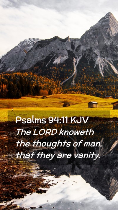 Picture 02 - Psalms 94:11 KJV Mobile Phone Wallpaper - The LORD knoweth the thoughts of man, that they - Mobile Bible Verse Wallpaper