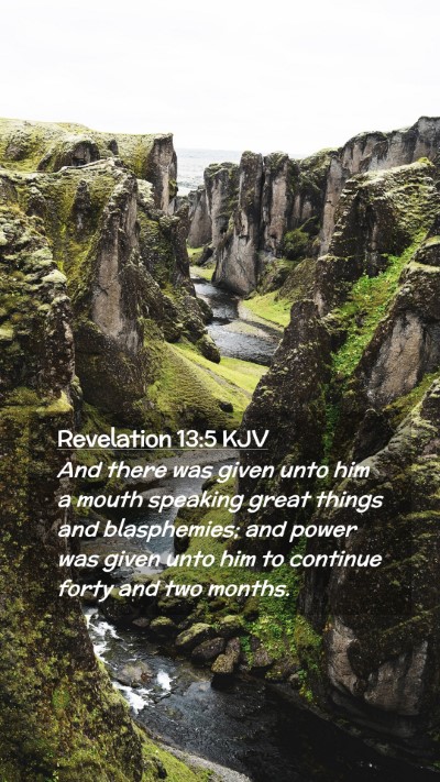 Picture 02 - Revelation 13:5 KJV Mobile Phone Wallpaper - And there was given unto him a mouth speaking - Mobile Bible Verse Wallpaper