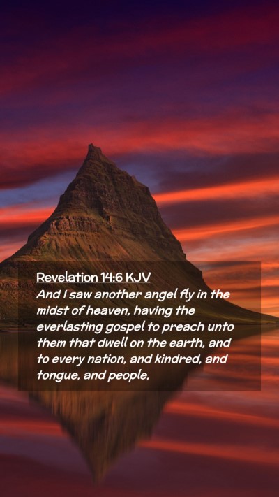 Picture 02 - Revelation 14:6 KJV Mobile Phone Wallpaper - And I saw another angel fly in the midst of - Mobile Bible Verse Wallpaper