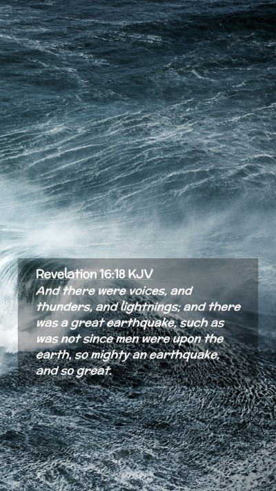 Picture 02 - Revelation 16:18 KJV Mobile Phone Wallpaper - And there were voices, and thunders, and - Mobile Bible Verse Wallpaper
