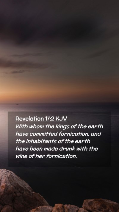 Picture 02 - Revelation 17:2 KJV Mobile Phone Wallpaper - With whom the kings of the earth have committed - Mobile Bible Verse Wallpaper