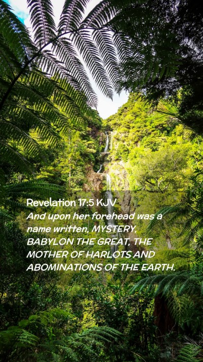 Picture 02 - Revelation 17:5 KJV Mobile Phone Wallpaper - And upon her forehead was a name written, - Mobile Bible Verse Wallpaper