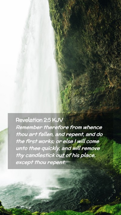 Picture 02 - Revelation 2:5 KJV Mobile Phone Wallpaper - Remember therefore from whence thou art fallen, - Mobile Bible Verse Wallpaper