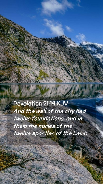 Picture 02 - Revelation 21:14 KJV Mobile Phone Wallpaper - And the wall of the city had twelve foundations, - Mobile Bible Verse Wallpaper