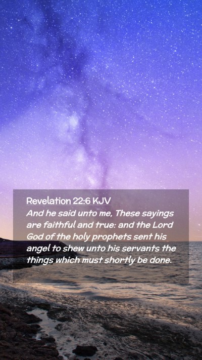 Picture 02 - Revelation 22:6 KJV Mobile Phone Wallpaper - And he said unto me, These sayings are faithful - Mobile Bible Verse Wallpaper