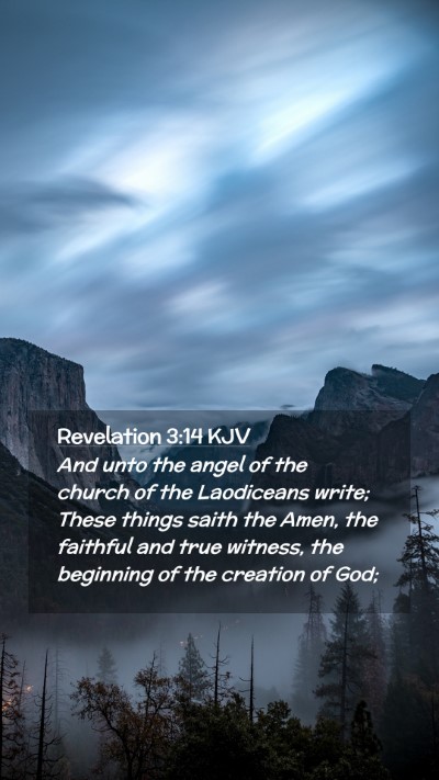 Picture 02 - Revelation 3:14 KJV Mobile Phone Wallpaper - And unto the angel of the church of the - Mobile Bible Verse Wallpaper