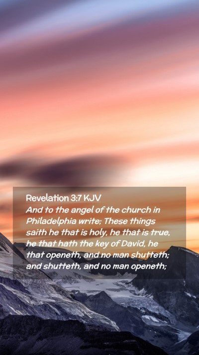 Picture 02 - Revelation 3:7 KJV Mobile Phone Wallpaper - And to the angel of the church in Philadelphia - Mobile Bible Verse Wallpaper
