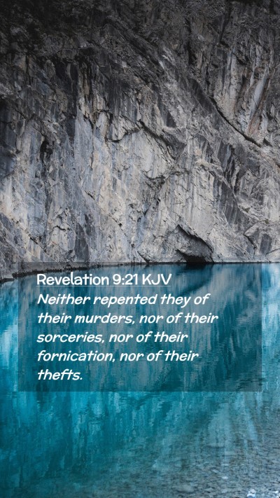 Picture 02 - Revelation 9:21 KJV Mobile Phone Wallpaper - Neither repented they of their murders, nor of - Mobile Bible Verse Wallpaper