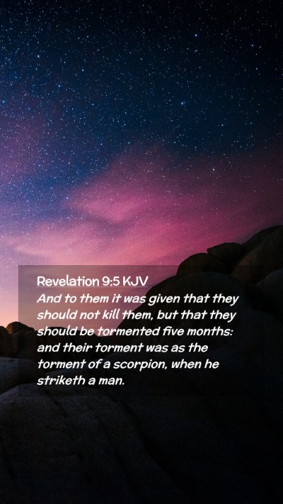 Picture 02 - Revelation 9:5 KJV Mobile Phone Wallpaper - And to them it was given that they should not - Mobile Bible Verse Wallpaper